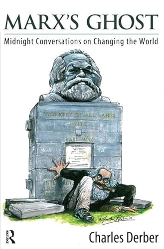 Marx's Ghost: Midnight Conversations on Changing the World (9781612050652) by Derber, Charles