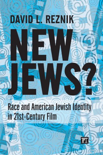 Stock image for New Jews": Race and American Jewish Identity in 21st-Century Film for sale by Bingo Used Books