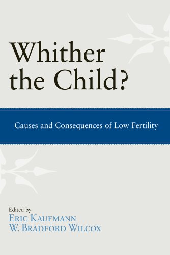 Beispielbild fr Whither the Child?: Causes and Consequences of Low Fertility zum Verkauf von WorldofBooks