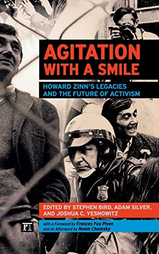 Stock image for Agitation with a Smile: Howard Zinn's Legacies and the Future of Activism for sale by Chiron Media