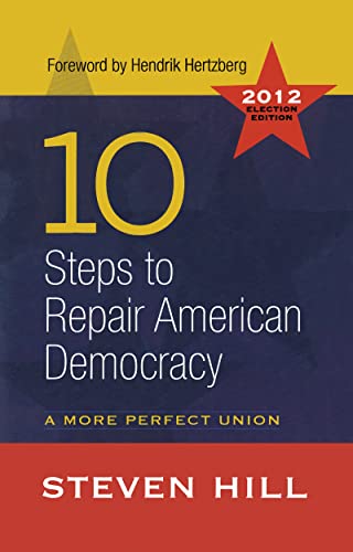 Stock image for 10 Steps to Repair American Democracy: A More Perfect Union for sale by Chiron Media