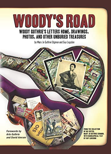 Beispielbild fr Woody's Road: Woody Guthrie's Letters Home, Drawings, Photos, and Other Unburied Treasures (Nine Lives Music Series) (Nine Lives Musical Series) zum Verkauf von Books From California