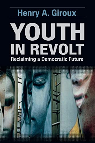 Beispielbild fr Youth in Revolt : Reclaiming a Democratic Future zum Verkauf von Better World Books