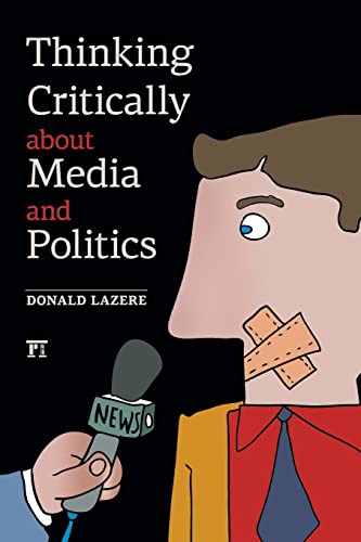 9781612052748: Thinking Critically about Media and Politics