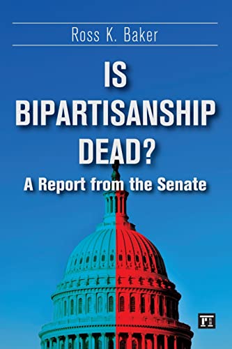 Imagen de archivo de Is Bipartisanship Dead?: A Report from the Senate a la venta por ThriftBooks-Atlanta