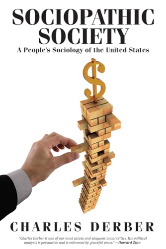 Beispielbild fr Sociopathic Society : A People's Sociology of the United States zum Verkauf von Blackwell's