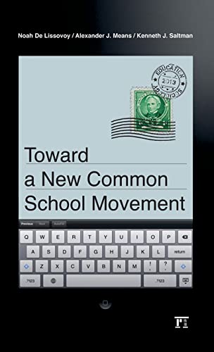 Stock image for Toward a New Common School Movement (Critical Interventions) for sale by Chiron Media