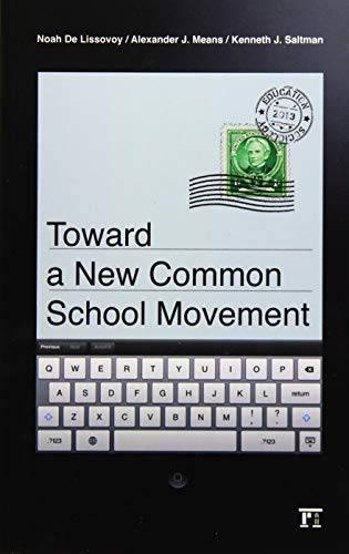 Beispielbild fr Toward a New Common School Movement zum Verkauf von Blackwell's