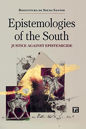 Beispielbild fr Epistemologies of the South : Justice Against Epistemicide zum Verkauf von Blackwell's