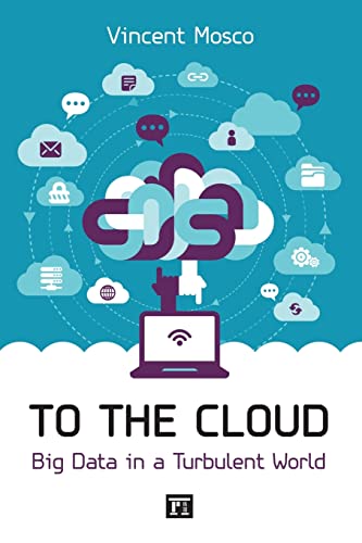 Beispielbild fr To the Cloud : Big Data in a Turbulent World zum Verkauf von Better World Books