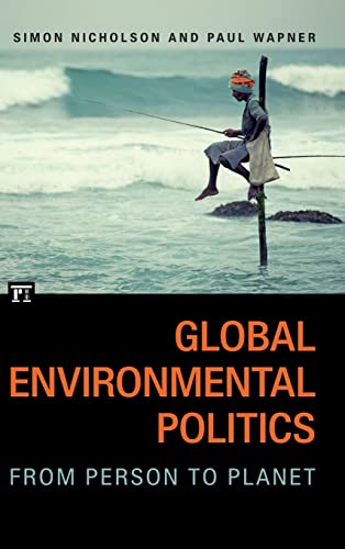 Beispielbild fr Global Environmental Politics : From Person to Planet zum Verkauf von Buchpark