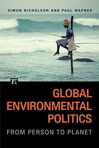 Beispielbild fr Global Environmental Politics: From Person to Planet zum Verkauf von SecondSale