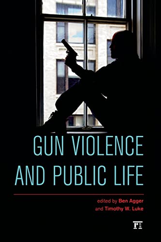 Beispielbild fr Gun Violence and Public Life zum Verkauf von Better World Books