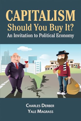 Stock image for Capitalism: Should You Buy It? : An Invitation to Political Economy for sale by Better World Books