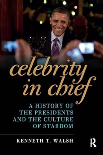 Beispielbild fr Celebrity in Chief zum Verkauf von Blackwell's