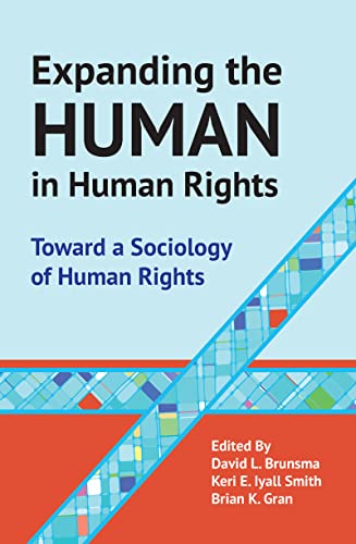 Stock image for Expanding the Human in Human Rights for sale by Blackwell's