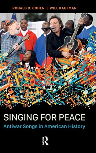 Beispielbild fr Singing for Peace: Antiwar Songs in American History zum Verkauf von Lucky's Textbooks