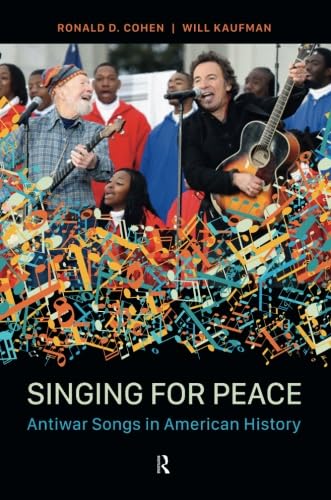9781612058085: Singing for Peace: Antiwar Songs in American History