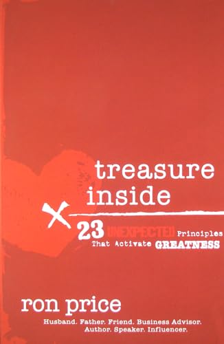 Beispielbild fr Treasure Inside: 23 Unexpected Principles That Activate Greatness zum Verkauf von Once Upon A Time Books