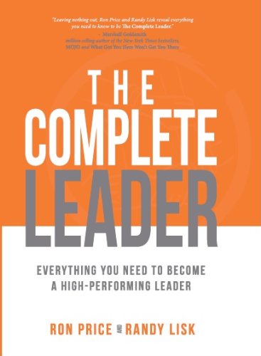 Stock image for The Complete Leader: Everything You Need to Become a High-Performing Leader for sale by Idaho Youth Ranch Books