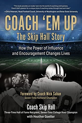 Stock image for Coach 'Em Up: The Skip Hall Story for sale by Jenson Books Inc