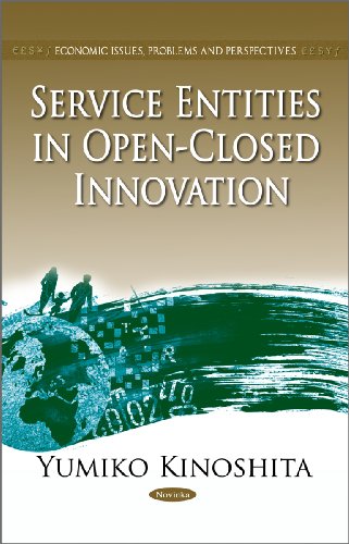 Stock image for Service Entities in Open-Closed Innovation (Economic Issues, Problems and Perspectives) for sale by WorldofBooks