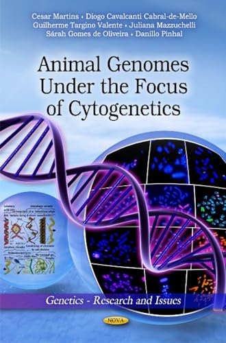 Beispielbild fr Animal Genomes Under the Focus of Cytogenetics (Genetics-Research and Issues) zum Verkauf von Orbiting Books