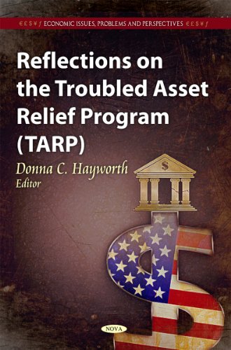 Stock image for Reflections on the Troubled Asset Relief Program (TARP) (Economic Issues, Problems and Perspectives) for sale by WorldofBooks