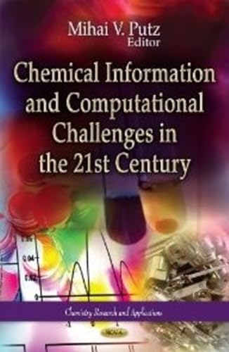 Stock image for Chemical Information Computational Challenges in the 21st Century Chemistry Research and Applications for sale by PBShop.store US