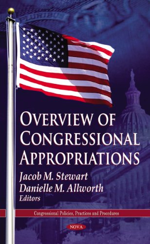 9781612098494: Overview of Congressional Appropriations (Congressional Policies, Practices and Procedures)