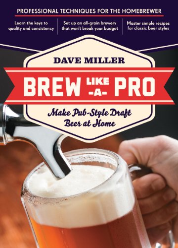 Beispielbild fr Brew Like a Pro: Make Pub-Style Draft Beer at Home zum Verkauf von SecondSale