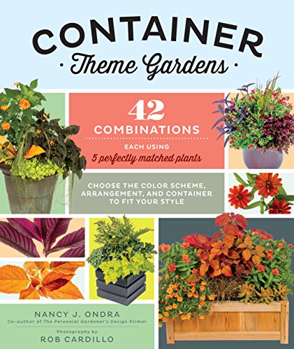 Imagen de archivo de Container Theme Gardens: 42 Combinations, Each Using 5 Perfectly a la venta por Hawking Books