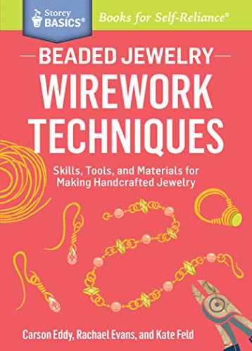 Beispielbild fr Beaded Jewelry: Wirework Techniques : Skills, Tools, and Materials for Making Handcrafted Jewelry. a Storey BASICS Title zum Verkauf von Better World Books