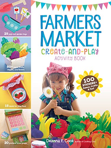 Stock image for Farmers Market Create-and-Play Activity Book: 100 Stickers + Games, Crafts & Fun! for sale by Hippo Books