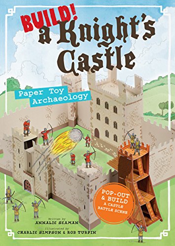 9781612126517: Build! a Knight's Castle: Paper Toy Archaeology