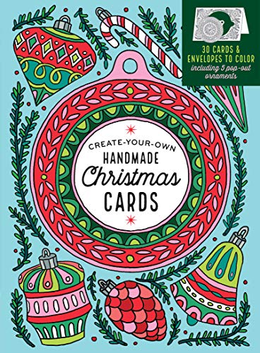 Stock image for Create-Your-Own Handmade Christmas Cards: 30 Cards & Envelopes to Color, Including 5 Pop-Out Ornaments for sale by ZBK Books