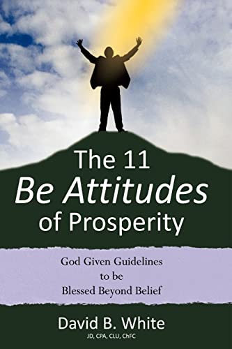 9781612154442: The 11 Be Attitudes of Prosperity