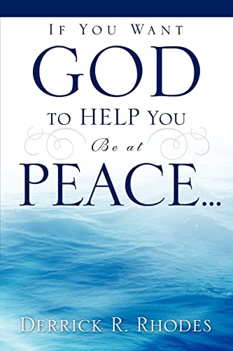 Stock image for If You Want God to Help You Be at Peace. for sale by ThriftBooks-Atlanta