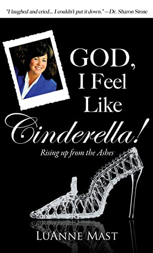 9781612157955: God, I Feel Like Cinderella!