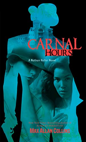 9781612180977: Carnal Hours (Nathan Heller Novels)