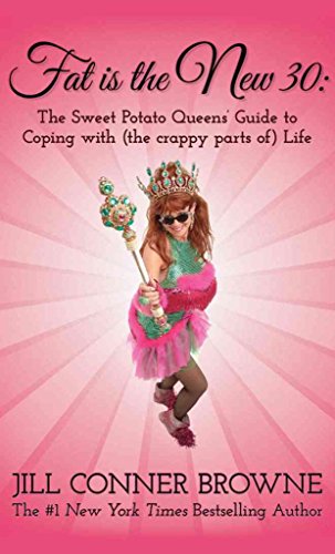 Beispielbild fr Fat Is the New 30 : The Sweet Potato Queens' Guide to Coping with (The Crappy Parts of) Life zum Verkauf von Better World Books