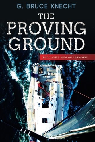 9781612181431: The Proving Ground: The Inside Story of the 1998 Sydney to Hobart Race