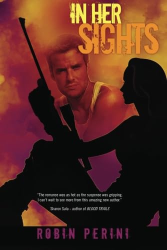 Stock image for In Her Sights (A Montgomery Justice Novel) for sale by Celt Books
