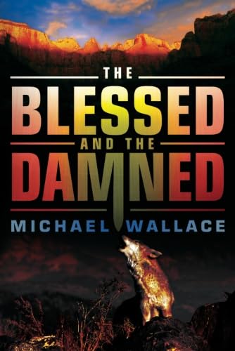 Stock image for The Blessed and the Damned (Righteous Series #4) for sale by Ergodebooks