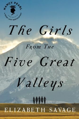 Imagen de archivo de The Girls From the Five Great Valleys (Nancy Pearl's Book Lust Rediscoveries) a la venta por SecondSale
