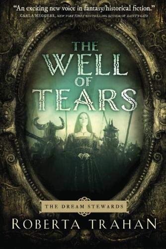 9781612183725: The Well of Tears: 1 (The Dream Stewards, 1)