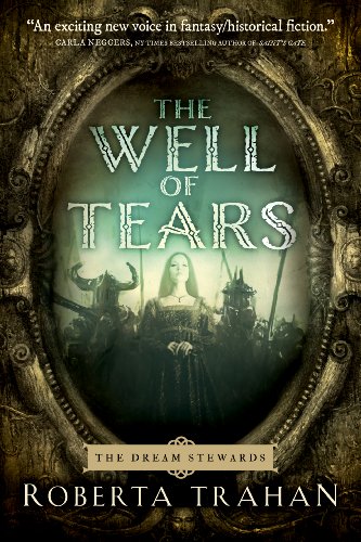 9781612183725: The Well of Tears (The Dream Stewards, 1)