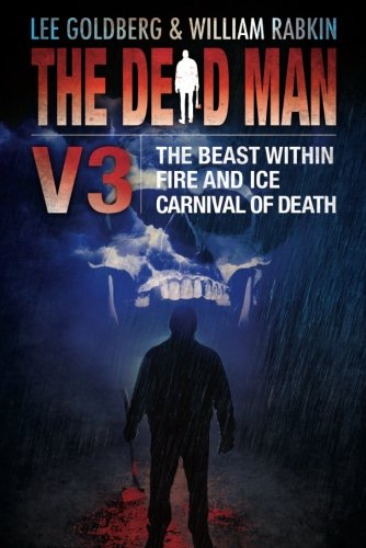 Stock image for Dead Man Vol 3: The Beast Within, Fire & Ice, Carnival of Death for sale by HPB-Ruby