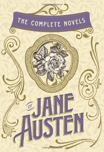 9781612184142: The Complete Novels of Jane Austen: Emma, Pride and Prejudice, Sense and Sensibility, Northanger Abbey, Mansfield Park, Persuasion, and Lady Susan