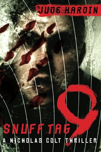 9781612184470: Snuff Tag 9 (A Nicholas Colt Thriller)